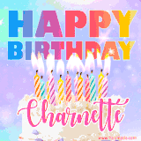 A vibrant animated name GIF with the words 'Happy Birthday Charnette' with colorful candles on a creamy cake. The background sparkles with pastel shades, adding a festive touch.