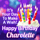 A colorful birthday GIF for Charolette featuring a cupcake with vibrant lit candles and the text 'It's Your Day to Make a Wish! Happy Birthday Charolette' in bold letters on a festive purple background.
