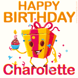 A vibrant and funny gift box character with a happy face dancing with a cupcake and the text 'Happy Birthday Charolette,' surrounded by animated confetti and party vibes.