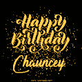 Happy Birthday Card for Chauncey - Download GIF and Send for Free