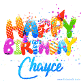 Happy Birthday Chayce - Creative Personalized GIF With Name