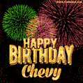 Wishing You A Happy Birthday, Chevy! Best fireworks GIF animated greeting card.
