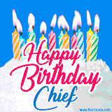 A cheerful animated GIF featuring colorful lit birthday candles on a white cake, with the text 'Happy Birthday Chief' in bold red and blue script on a bright blue background.
