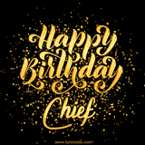 Animated GIF with colorful, festive 'Happy Birthday Chief' text decorated with patterns, a party hat, and falling confetti. A vibrant and cheerful design for birthday celebrations.