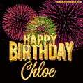 Wishing You A Happy Birthday, Chloe! Best fireworks GIF animated greeting card.