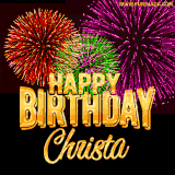 A golden 'Happy Birthday Christa' message with vibrant fireworks in the background, creating a festive and celebratory vibe in this animated name GIF.