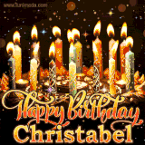 A glowing personalized birthday GIF with name Christabel featuring lit candles with intricate designs, warm lighting, and the text 'Happy Birthday' in an elegant font.
