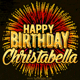 Golden 'Happy Birthday Christabella' text accompanied by animated rainbow fireworks for a festive animated greeting.