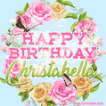 A charming animated GIF featuring 'Happy Birthday Christabella' in pink and green text, surrounded by delicate roses, leaves, and fluttering butterflies on a soft light blue pastel background.