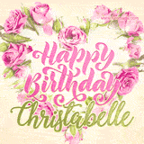 A stunning heart made of pink roses surrounds the elegant script text 'Happy Birthday Christabelle' on a soft beige background. Animated sparkles add a magical and festive feel.
