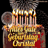 A chocolate birthday cake with glowing candles, the German text 'Alles Gute zum Geburtstag Christal,' and vibrant fireworks lighting up the background in an animated GIF.