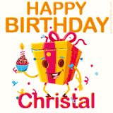 A vibrant and funny gift box character with a happy face dancing with a cupcake and the text 'Happy Birthday Christal,' surrounded by animated confetti and party vibes.