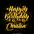 Happy Birthday Card for Christan - Download GIF and Send for Free