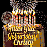 A chocolate birthday cake with glowing candles, the German text 'Alles Gute zum Geburtstag Christy,' and vibrant fireworks lighting up the background in an animated GIF.