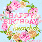 A charming animated GIF featuring 'Happy Birthday Chuenchai' in pink and green text, surrounded by delicate roses, leaves, and fluttering butterflies on a soft light blue pastel background.