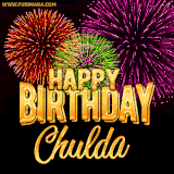 A golden 'Happy Birthday Chulda' message with vibrant fireworks in the background, creating a festive and celebratory vibe in this animated name GIF.
