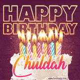 A colorful birthday cake topped with lit candles, with the words 'Happy Birthday Chuldah' in bold glowing letters on a burgundy background. Animated flames add a festive touch.
