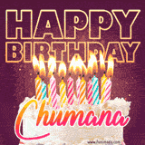 A colorful birthday cake topped with lit candles, with the words 'Happy Birthday Chumana' in bold glowing letters on a burgundy background. Animated flames add a festive touch.