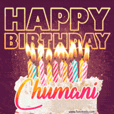 A colorful birthday cake topped with lit candles, with the words 'Happy Birthday Chumani' in bold glowing letters on a burgundy background. Animated flames add a festive touch.