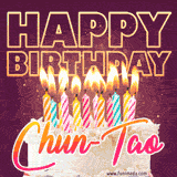 A colorful birthday cake topped with lit candles, with the words 'Happy Birthday Chun-Tao' in bold glowing letters on a burgundy background. Animated flames add a festive touch.