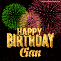 Wishing You A Happy Birthday, Cian! Best fireworks GIF animated greeting card.