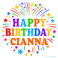 Happy Birthday Cianna' GIF with rainbow-colored letters, colorful stars, and fireworks on white background.