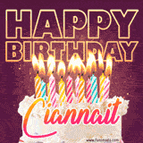 A colorful birthday cake topped with lit candles, with the words 'Happy Birthday Ciannait' in bold glowing letters on a burgundy background. Animated flames add a festive touch.