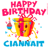 A vibrant and funny gift box character with a happy face dancing with a cupcake and the text 'Happy Birthday Ciannait,' surrounded by animated confetti and party vibes.