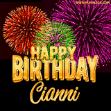 A golden 'Happy Birthday Cianni' message with vibrant fireworks in the background, creating a festive and celebratory vibe in this animated name GIF.