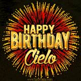 Golden 'Happy Birthday Cielo' text accompanied by animated rainbow fireworks for a festive animated greeting.