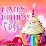 A vibrant birthday GIF featuring a rainbow-colored cupcake topped with white frosting, sprinkles, and a lit candle. The text reads 'Happy Birthday Cielo' in bold pink and violet letters with white outline.