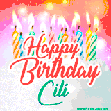 Bright birthday candles with rainbow flames on a cake, alongside the text 'Happy Birthday Cili' in vibrant script in this celebratory animated GIF.