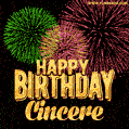 Wishing You A Happy Birthday, Cincere! Best fireworks GIF animated greeting card.
