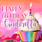 A vibrant birthday GIF featuring a rainbow-colored cupcake topped with white frosting, sprinkles, and a lit candle. The text reads 'Happy Birthday Cinderella' in bold pink and violet letters with white outline.