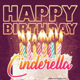 A colorful birthday cake topped with lit candles, with the words 'Happy Birthday Cinderella' in bold glowing letters on a burgundy background. Animated flames add a festive touch.