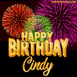 A golden 'Happy Birthday Cindy' message with vibrant fireworks in the background, creating a festive and celebratory vibe in this animated name GIF.