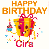 A vibrant and funny gift box character with a happy face dancing with a cupcake and the text 'Happy Birthday Cira,' surrounded by animated confetti and party vibes.