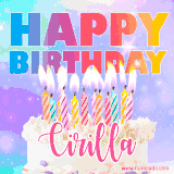 A vibrant animated name GIF with the words 'Happy Birthday Cirilla' with colorful candles on a creamy cake. The background sparkles with pastel shades, adding a festive touch.