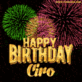 Wishing You A Happy Birthday, Ciro! Best fireworks GIF animated greeting card.