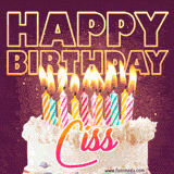 A colorful birthday cake topped with lit candles, with the words 'Happy Birthday Ciss' in bold glowing letters on a burgundy background. Animated flames add a festive touch.