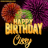 A golden 'Happy Birthday Cissy' message with vibrant fireworks in the background, creating a festive and celebratory vibe in this animated name GIF.