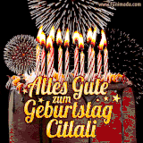 A chocolate birthday cake with glowing candles, the German text 'Alles Gute zum Geburtstag Citlali,' and vibrant fireworks lighting up the background in an animated GIF.