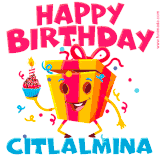 A vibrant and funny gift box character with a happy face dancing with a cupcake and the text 'Happy Birthday Citlalmina,' surrounded by animated confetti and party vibes.