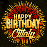 Golden 'Happy Birthday Citlaly' text accompanied by animated rainbow fireworks for a festive animated greeting.