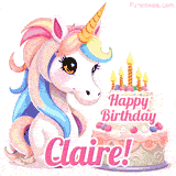 An adorable animated unicorn with soft pastel colors sits beside a birthday cake with glowing candles, and a pink 'Happy Birthday Claire!' words.