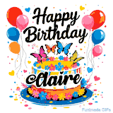 An animated birthday card for Claire. It features a festive cake with her name, 'Claire', and colorful butterflies. Floating balloons and hearts complete the joyful scene.