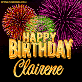 A golden 'Happy Birthday Clairene' message with vibrant fireworks in the background, creating a festive and celebratory vibe in this animated name GIF.
