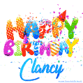 Happy Birthday Clancy - Creative Personalized GIF With Name