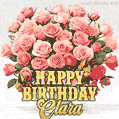 Birthday wishes to Clara with a charming GIF featuring pink roses, butterflies and golden quote