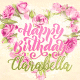 A stunning heart made of pink roses surrounds the elegant script text 'Happy Birthday Clarabella' on a soft beige background. Animated sparkles add a magical and festive feel.